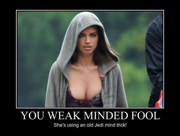 You-weak-minded-fool